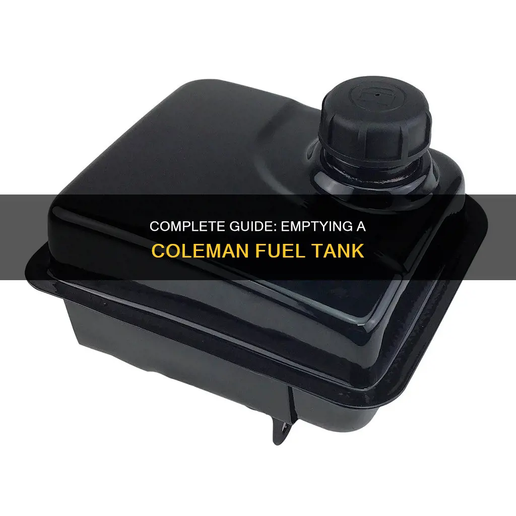 how to empty coleman fuel tank