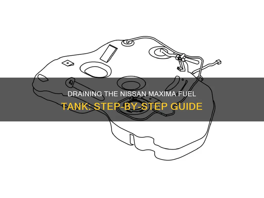 how to empty fuel tank nissan maxima