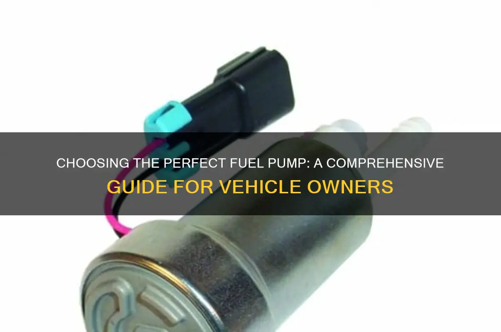 how to figure out the right fuel pump