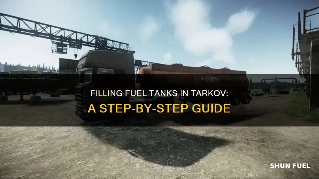 how to fill a fuel tank tarkov