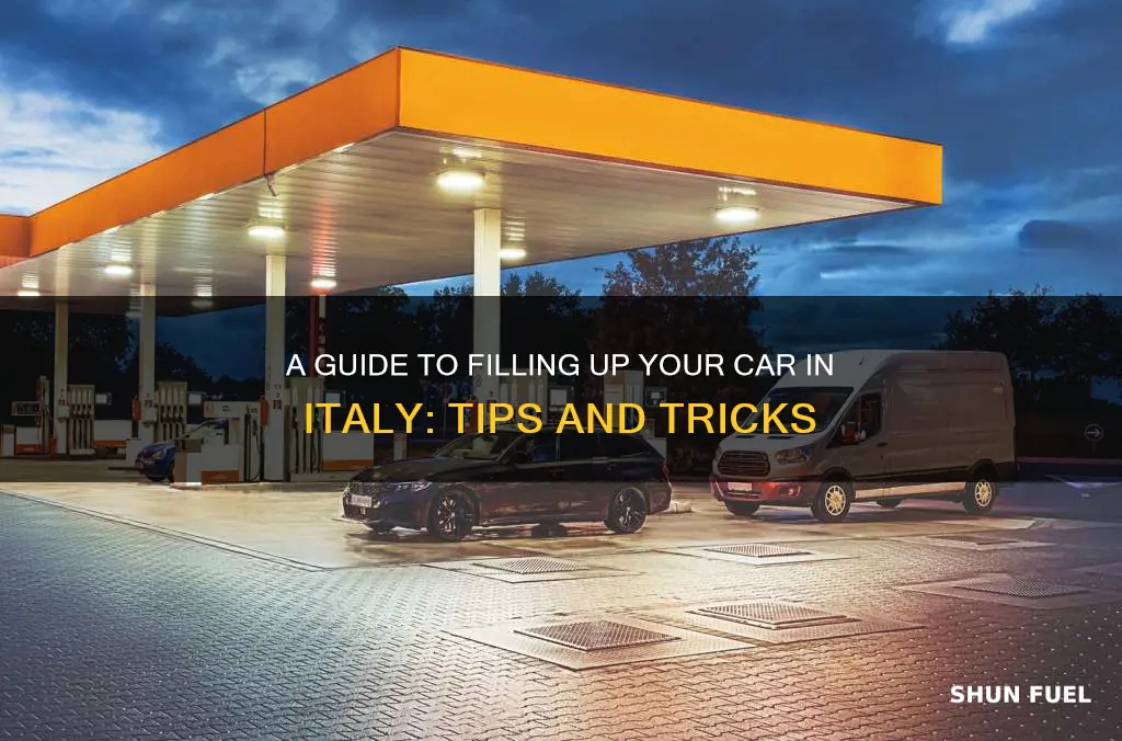 how to fill car with fuel in italy