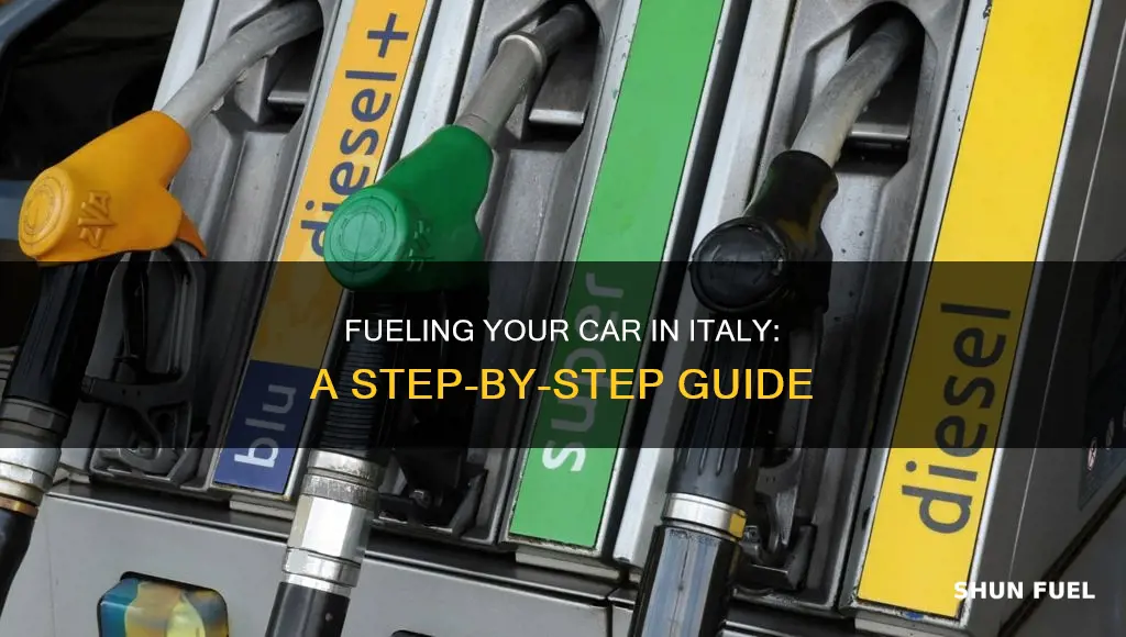 how to fill car with fuel in italy