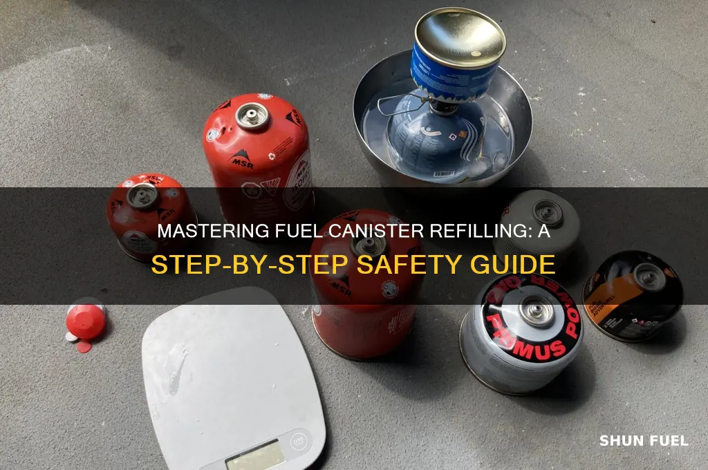 how to fill fuel canister