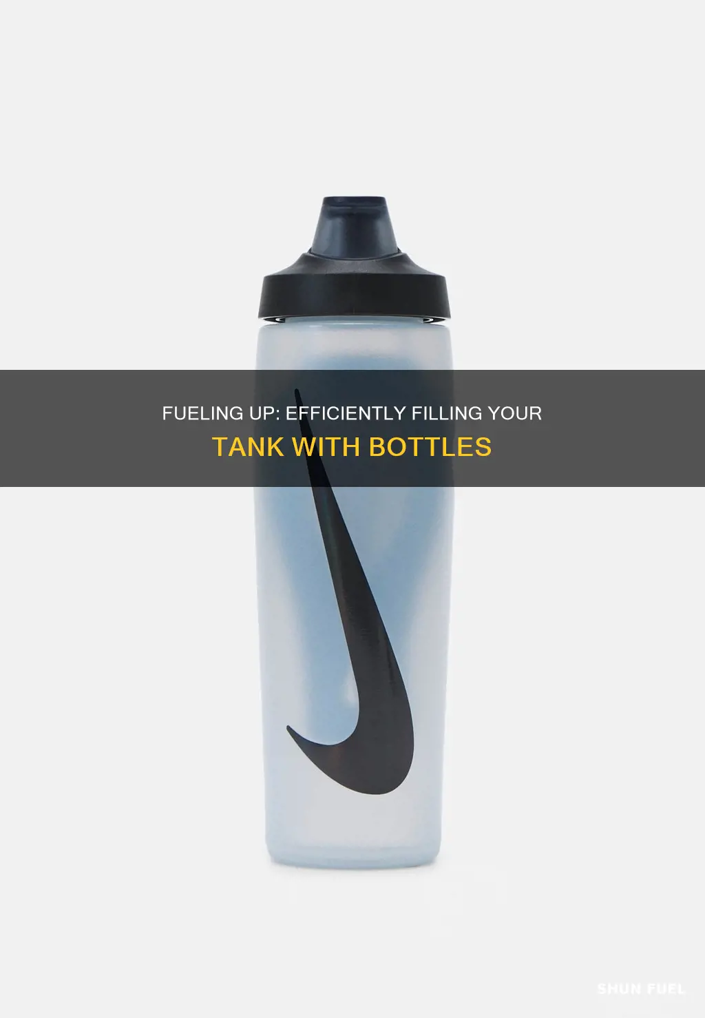 how to fill fuel tank with bottles