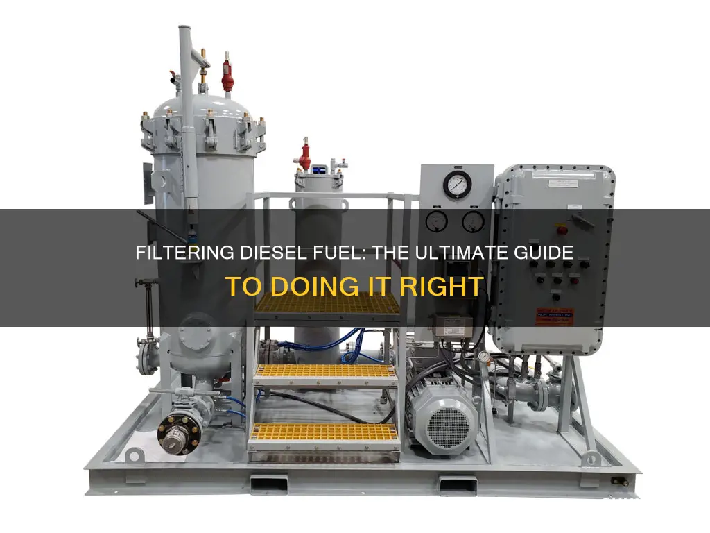 how to filter diesel fuel