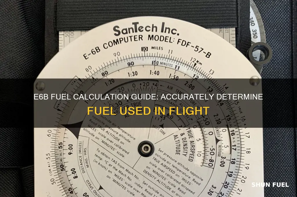 how to find fuel used on e6b