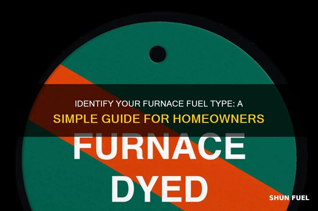 how to find out what fuel my furnace uses