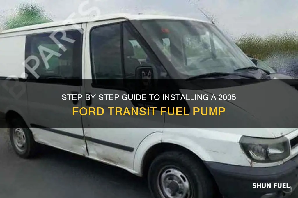 how to fit ford transit 05 fuel pump