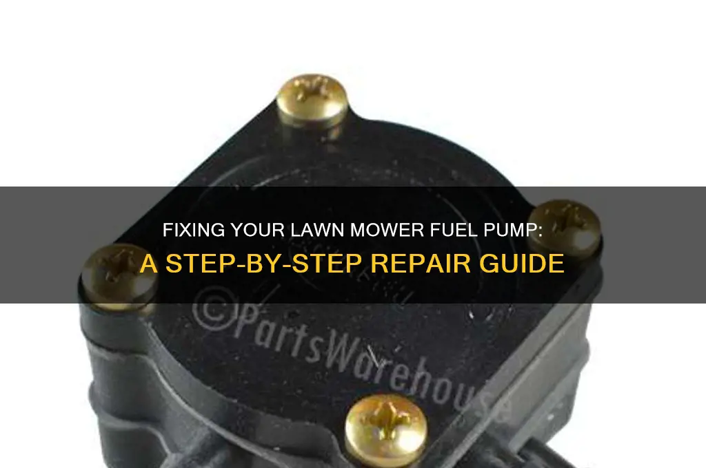 how to fix a lawn mower fuel pump