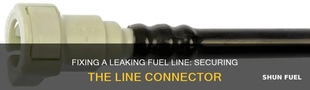 how to fix a leaking fuel line connector