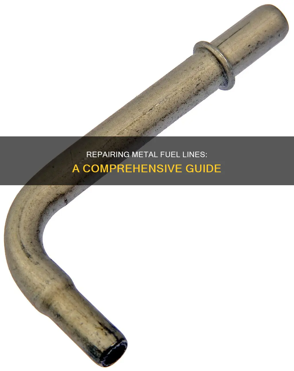 how to fix a metal fuel line