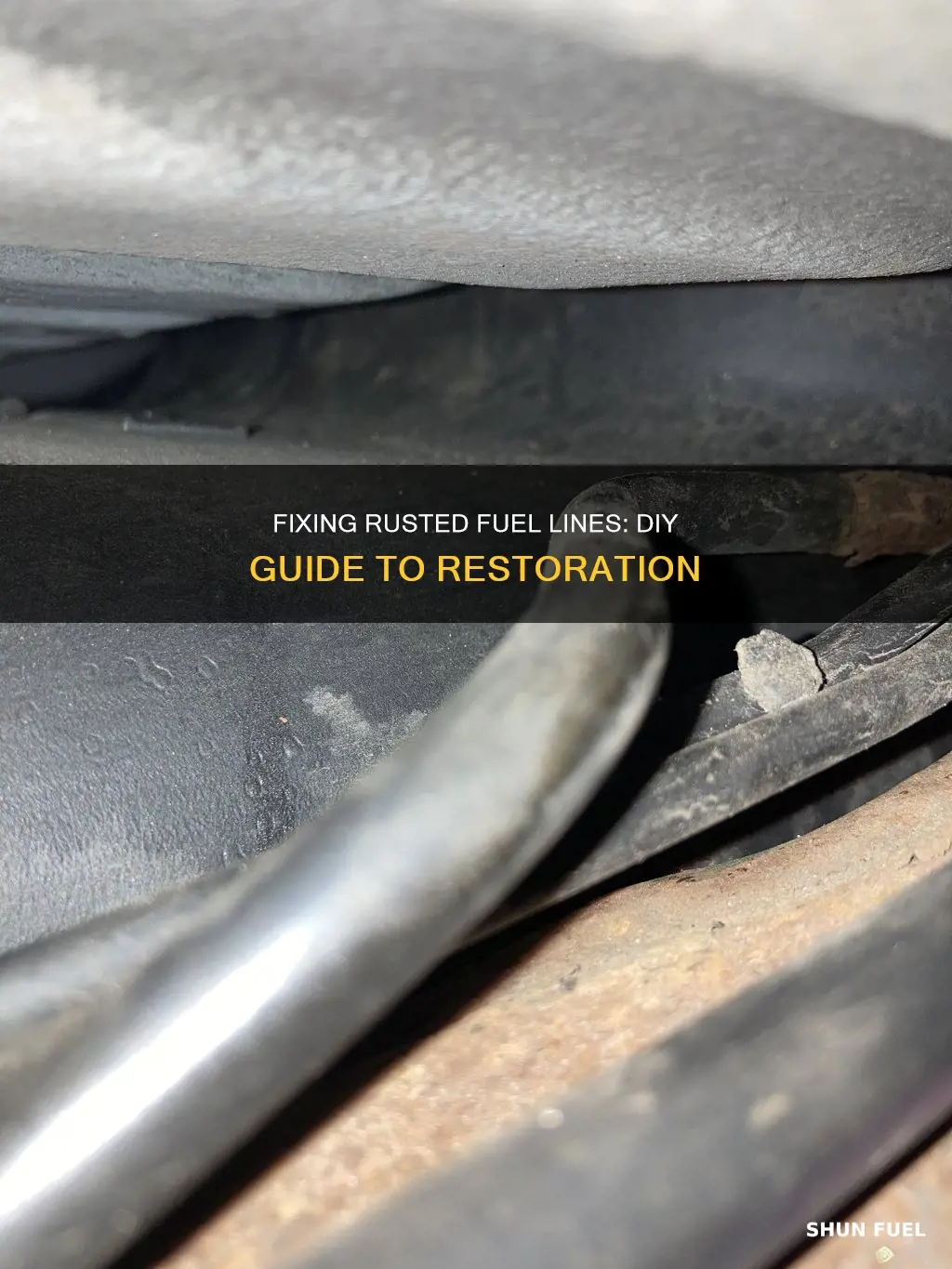how to fix a rusted fuel line