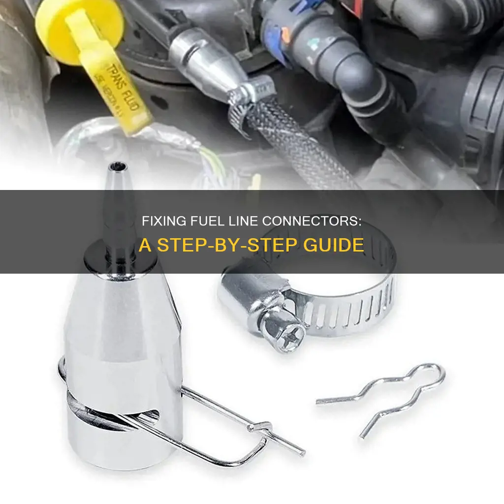 how to fix fuel line connector