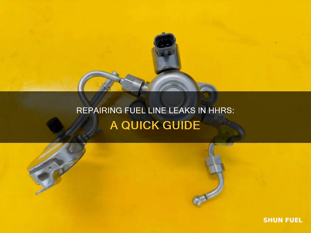 how to fix fuel line leak on hhr