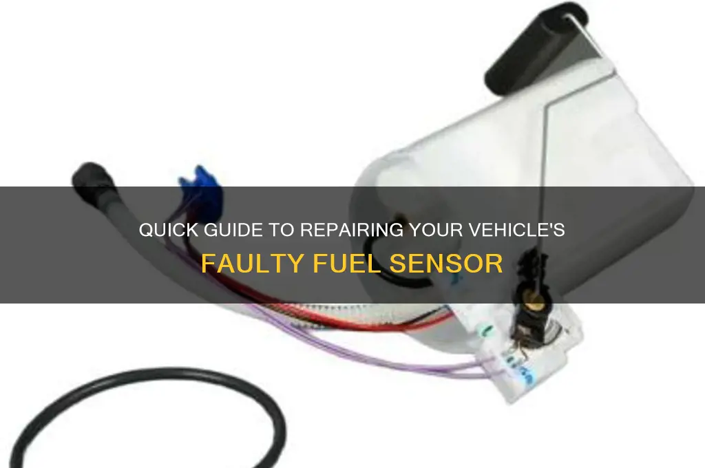 how to fix fuel sensor