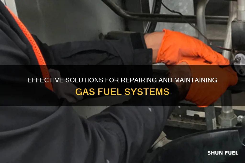 how to fix gas fuel