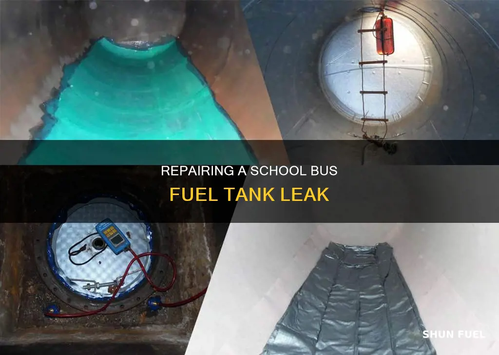 how to fix leaing fuel tank school bus