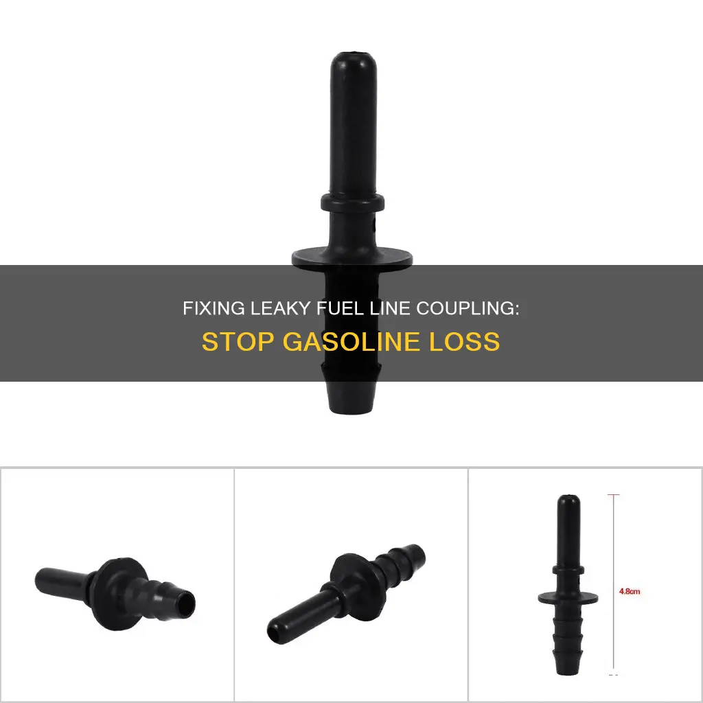 how to fix leaky fuel line coupling
