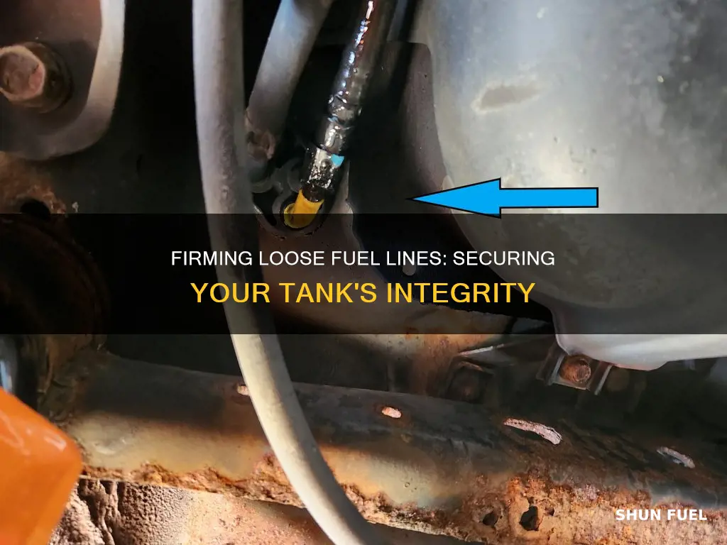 how to fix loose fuel lines in fuel tank
