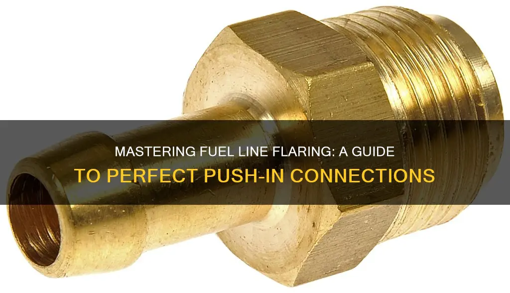 how to flare fuel line for push in connector