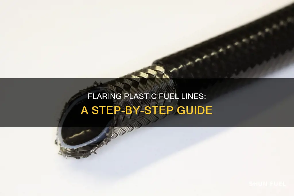 how to flare plastic fuel line