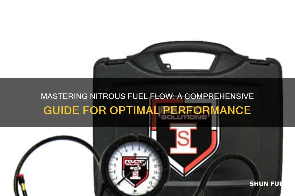 how to flow nitrous fuel