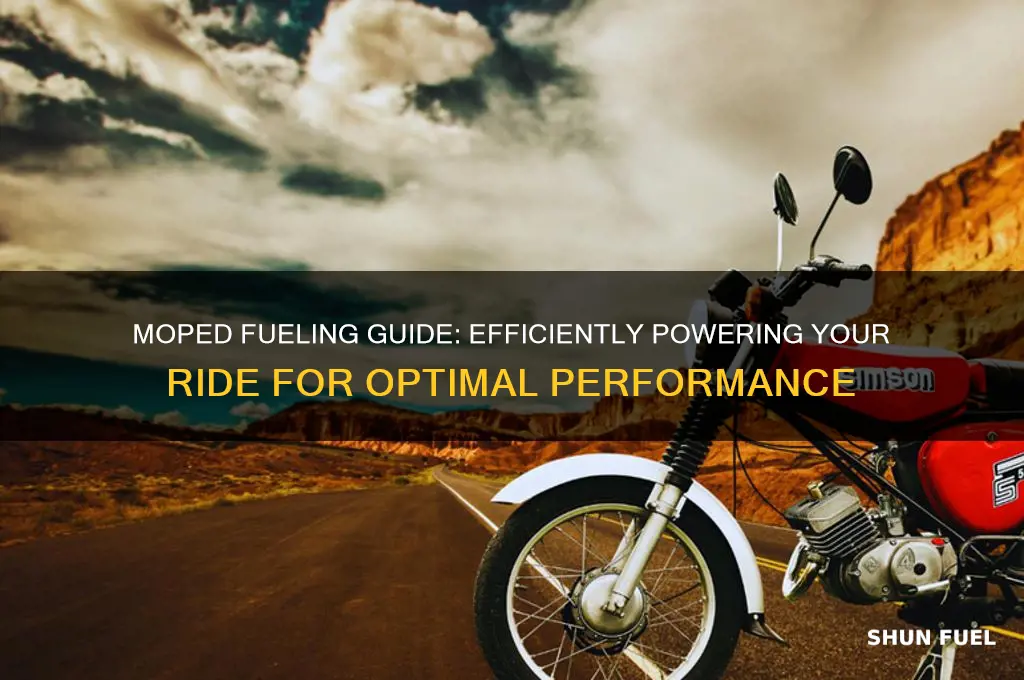 how to fuel a moped