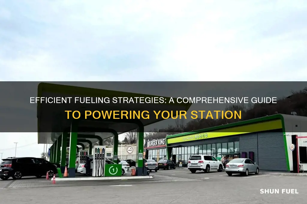 how to fuel a station