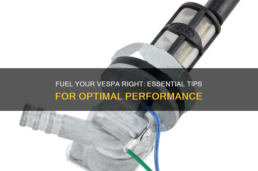 how to fuel a vespa