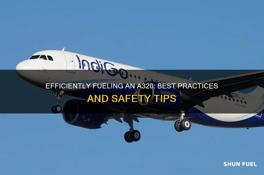 how to fuel an a320