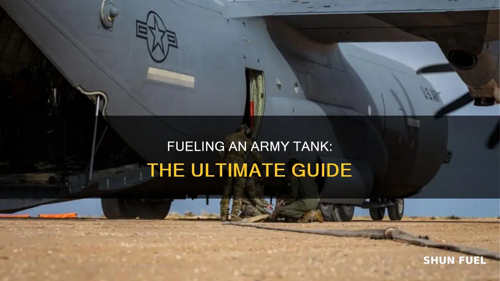 how to fuel an army tank