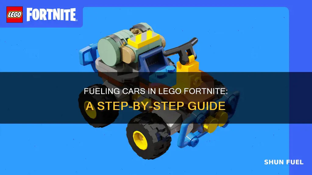 how to fuel cars in lego fortnite