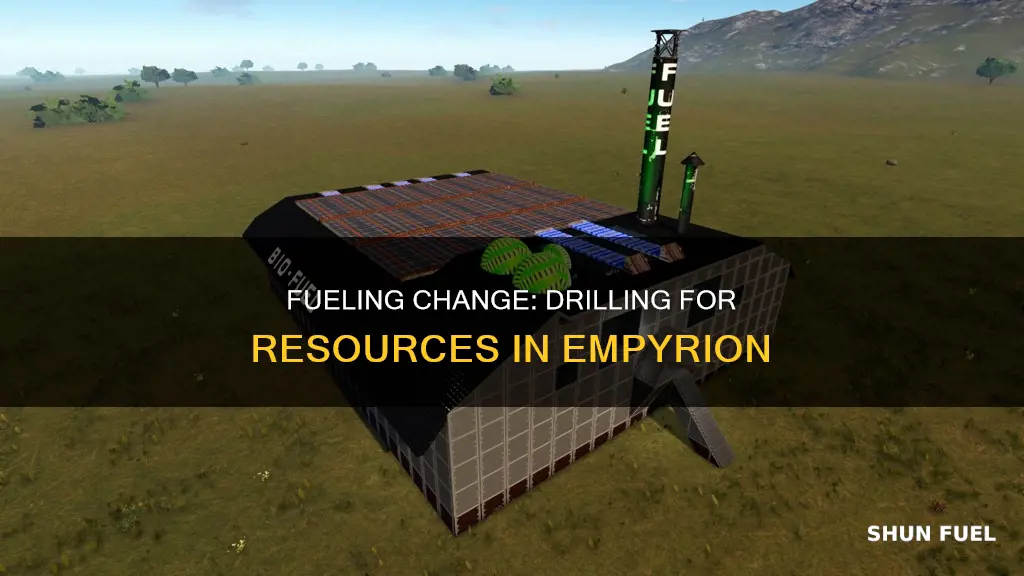 how to fuel change fuel drill empyrion