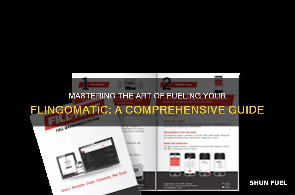 how to fuel flingomatic