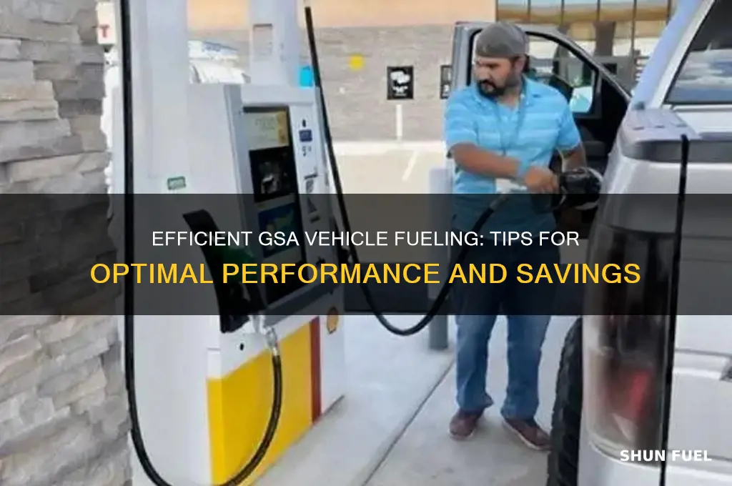 how to fuel gsa vehicles
