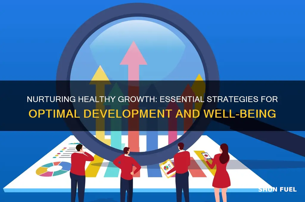 how to fuel healthy growth