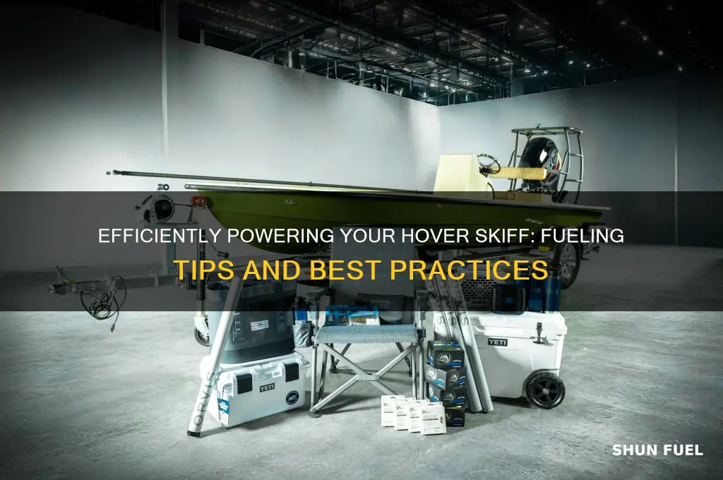 how to fuel hover skiff