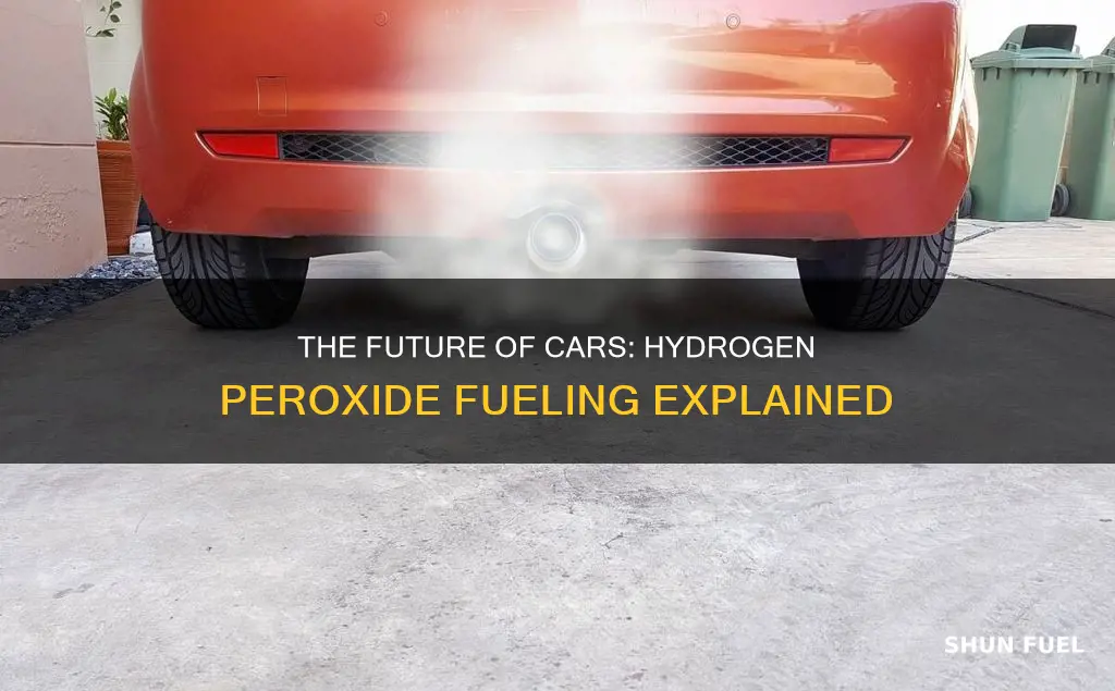 how to fuel hydrogen peroxide cars