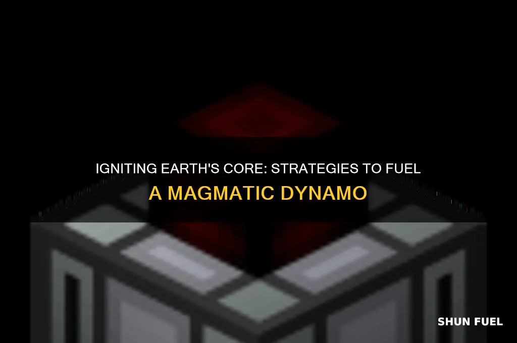 how to fuel magmatic dynamo