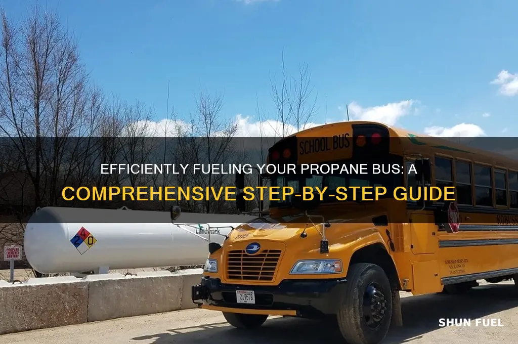 how to fuel propane bus