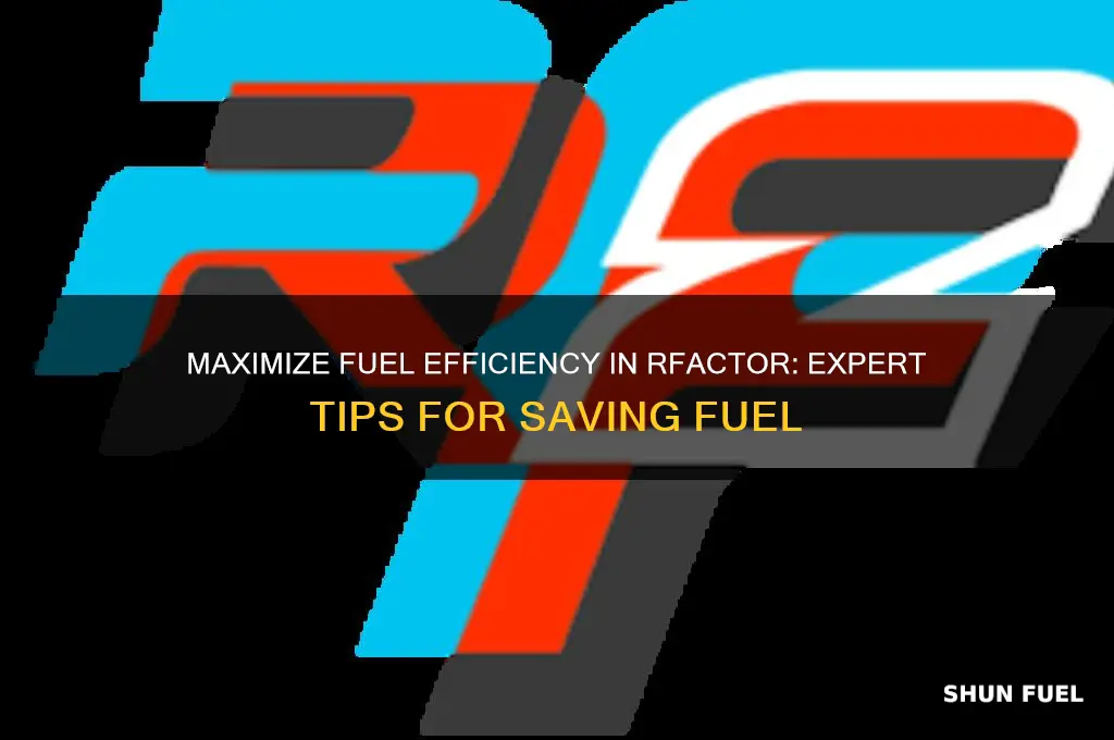 how to fuel save rfactor