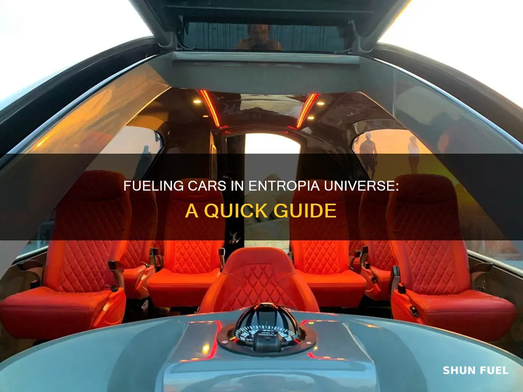 how to fuel up cars in entropia universe