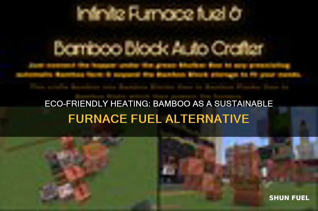 how to fuel your furnace using bamboo