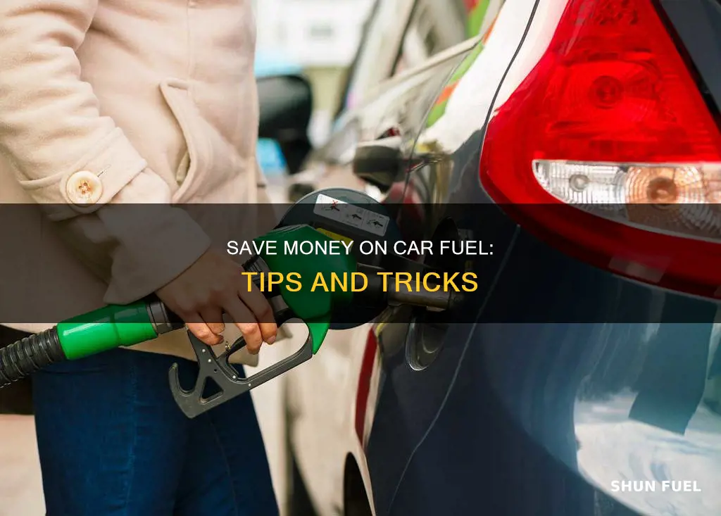 how to get cheap car fuel
