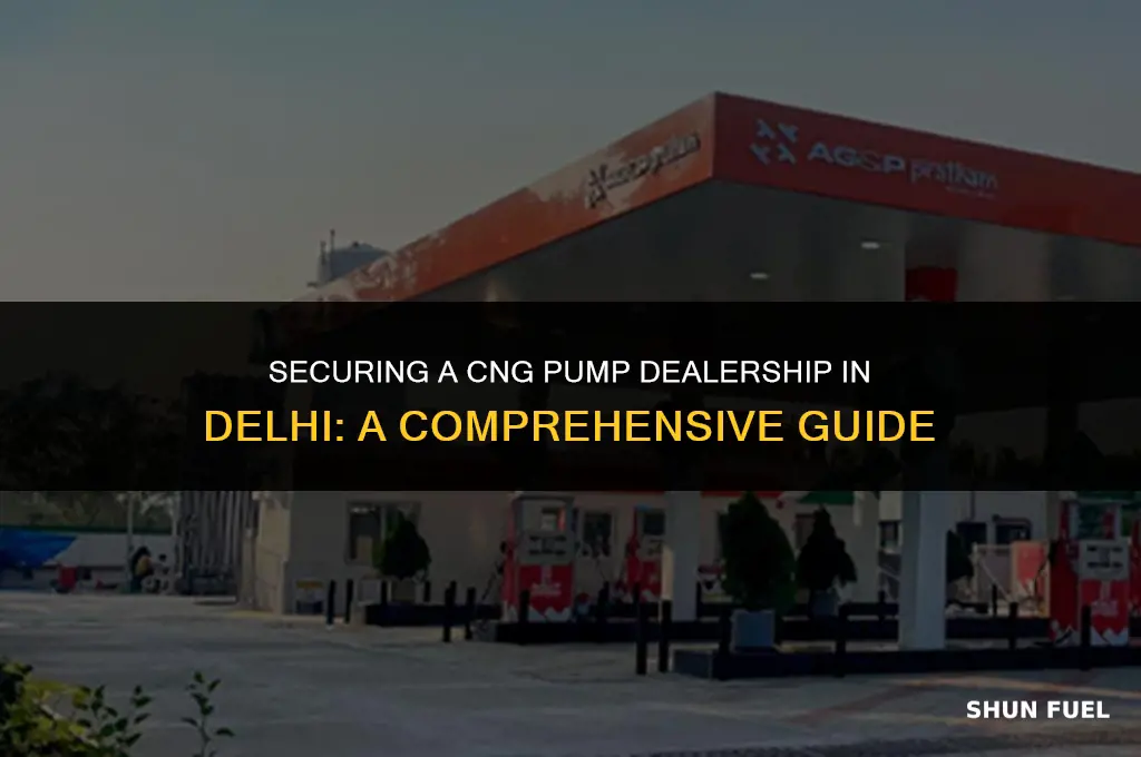 how to get cng pump dealership in delhi