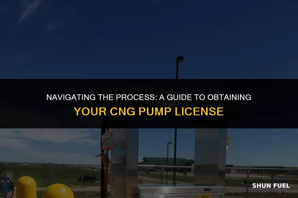 how to get cng pump licence