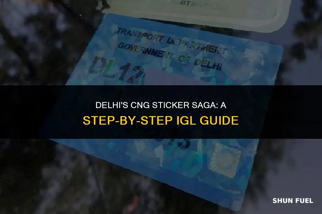 how to get cng sticker from igl in delhi