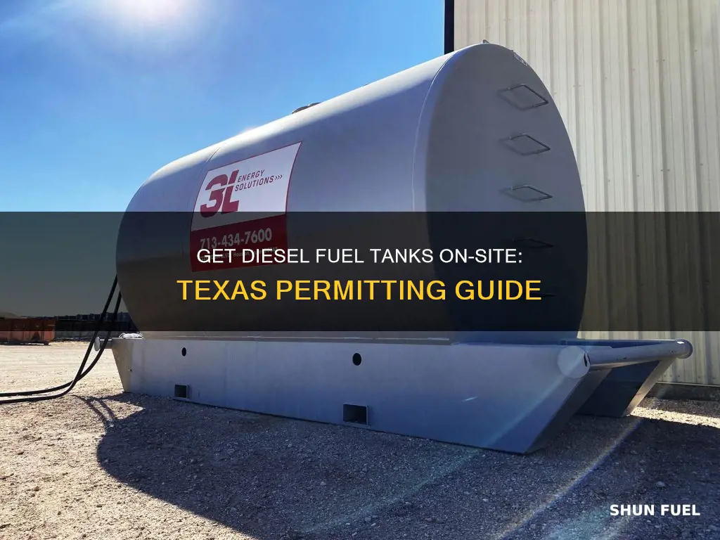 how to get deisel fuel tank on site permitting texas