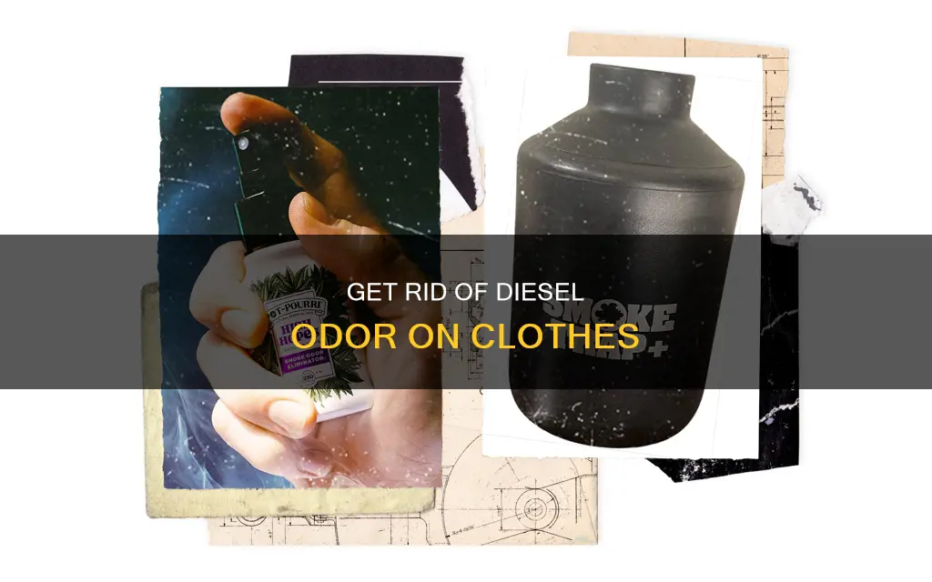 how to get diesel fuel odor out of clothes