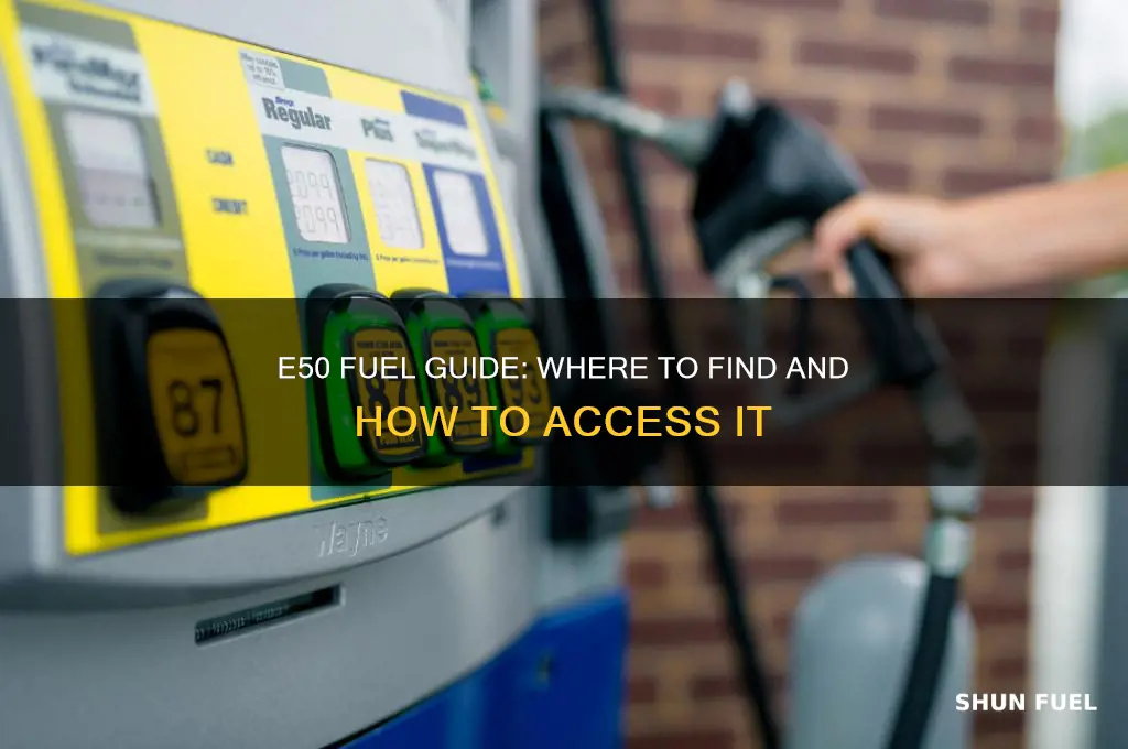 how to get e50 fuel